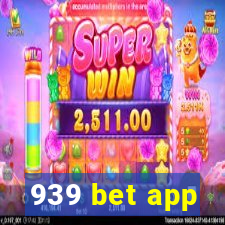 939 bet app